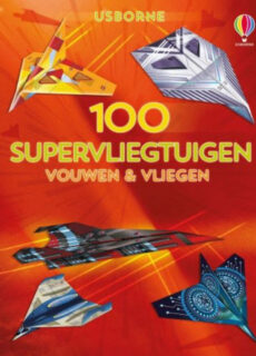 Boek 100 Supervliegtuigen vouwen & Vliegen