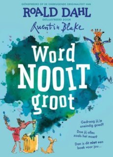 Boek Word nooit groot